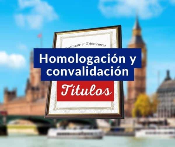 C Mo Homologar T Tulos Para Estudiar Y Trabajar En El Reino Unido Gu A